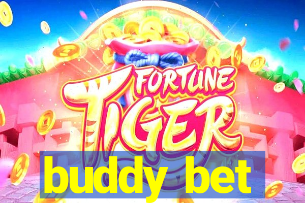 buddy bet