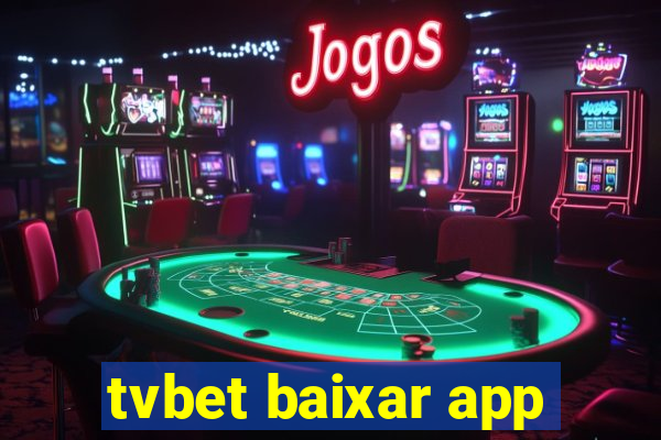 tvbet baixar app