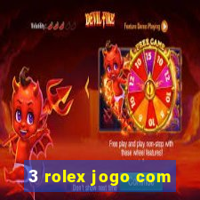 3 rolex jogo com