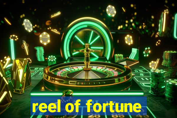 reel of fortune