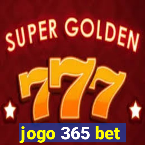 jogo 365 bet