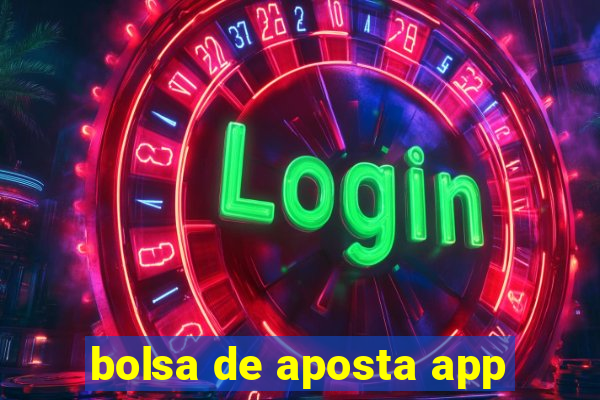 bolsa de aposta app