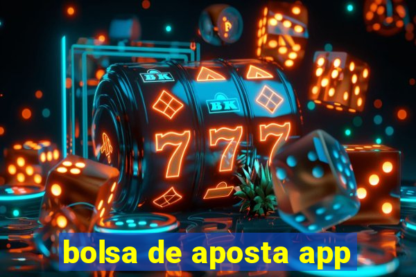 bolsa de aposta app