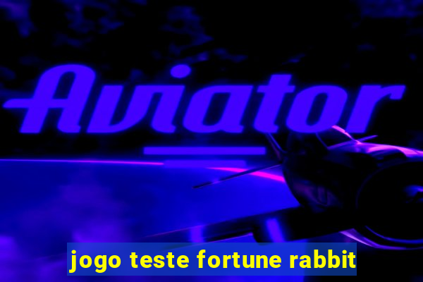 jogo teste fortune rabbit