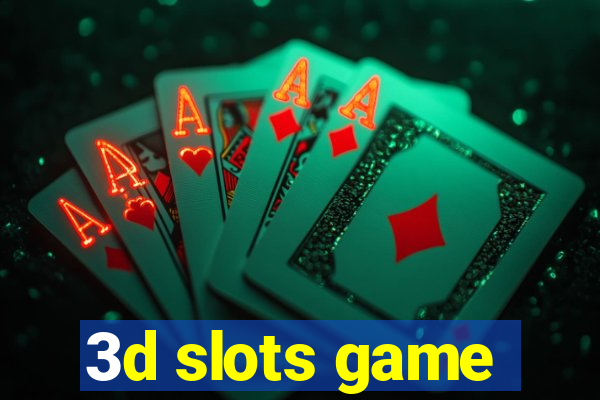 3d slots game