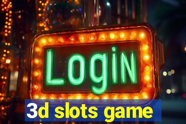 3d slots game