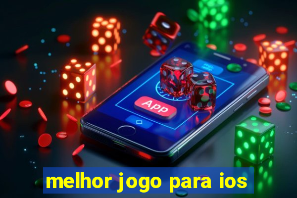 melhor jogo para ios