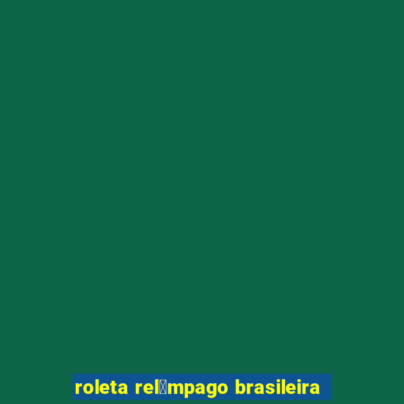 roleta rel芒mpago brasileira