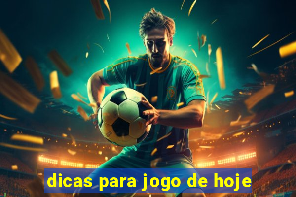 dicas para jogo de hoje