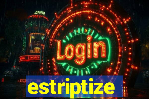 estriptize