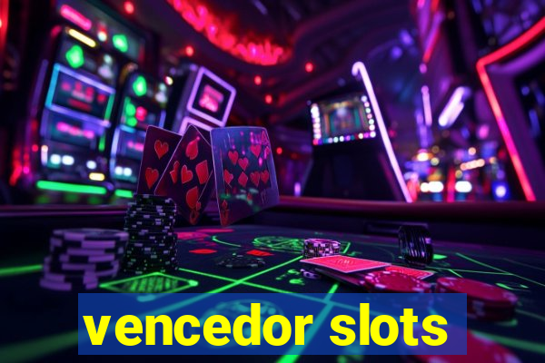 vencedor slots