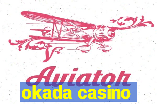 okada casino