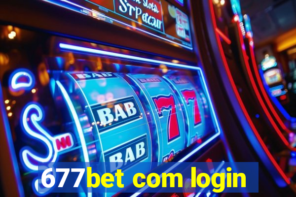 677bet com login