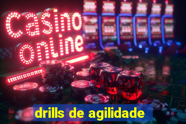 drills de agilidade