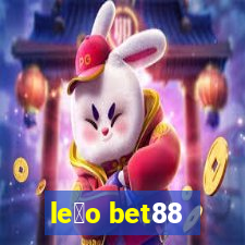 le茫o bet88