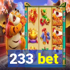 233 bet