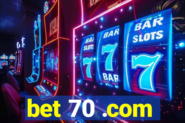 bet 70 .com