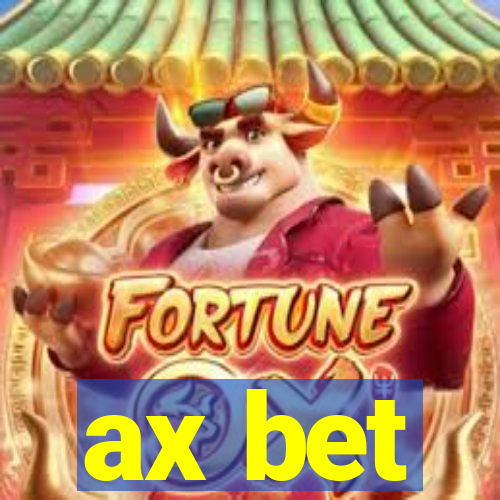 ax bet