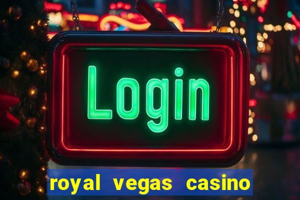 royal vegas casino mobile login