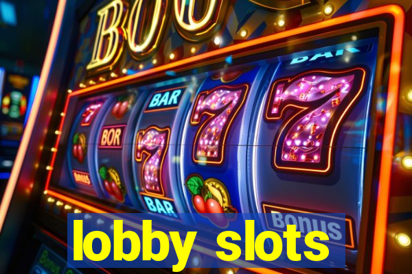 lobby slots