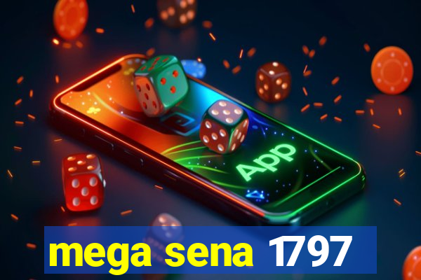 mega sena 1797