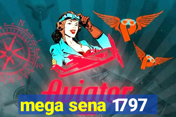 mega sena 1797