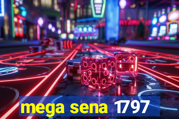 mega sena 1797