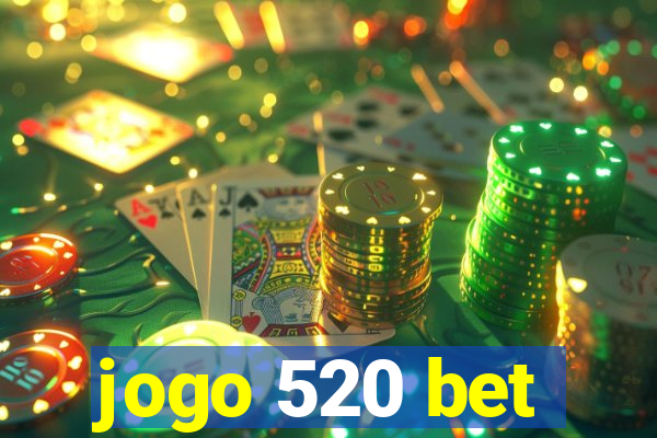 jogo 520 bet