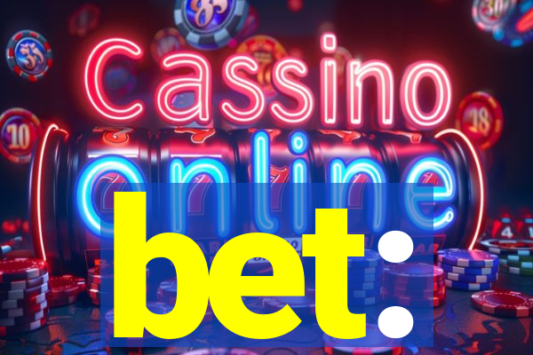 bet: