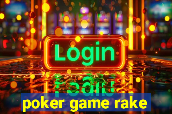 poker game rake