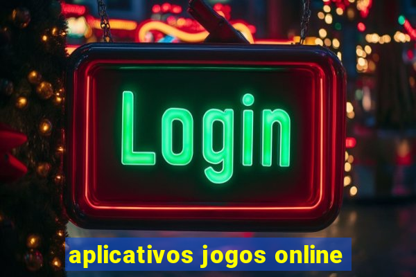 aplicativos jogos online