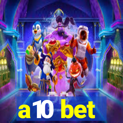 a10 bet