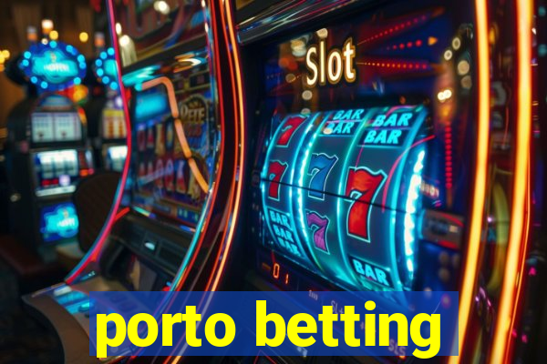 porto betting