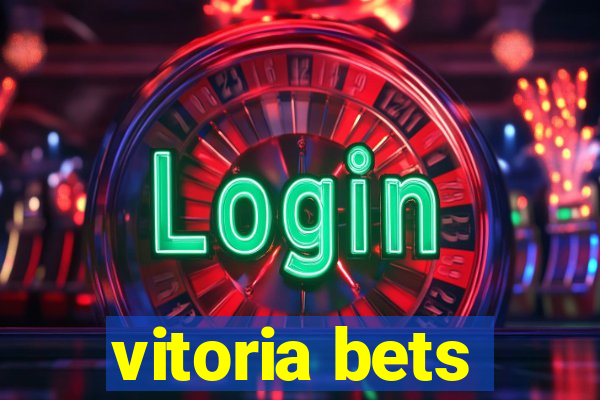 vitoria bets