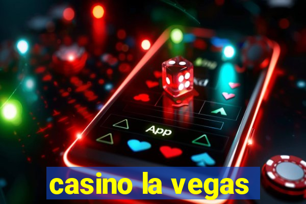 casino la vegas