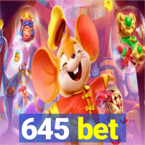 645 bet