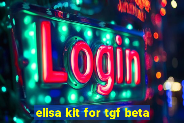 elisa kit for tgf beta