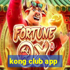 kong club app