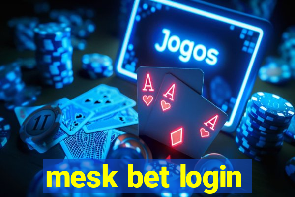 mesk bet login