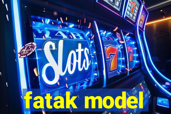 fatak model