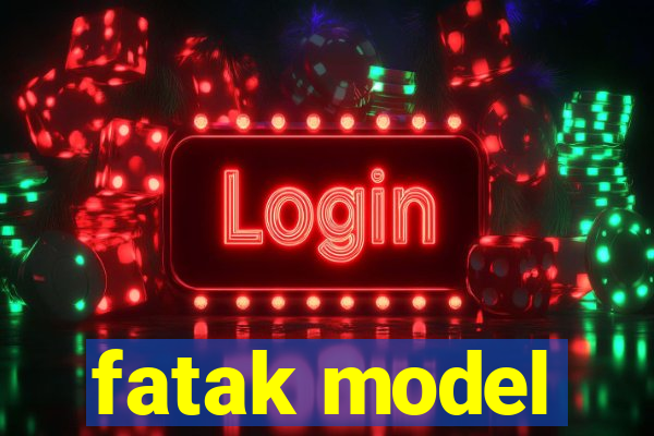 fatak model