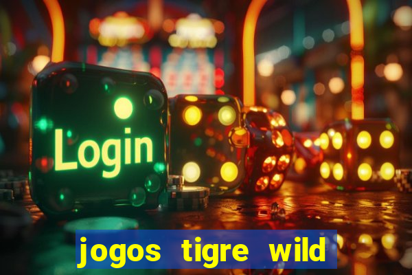 jogos tigre wild fortune tiger