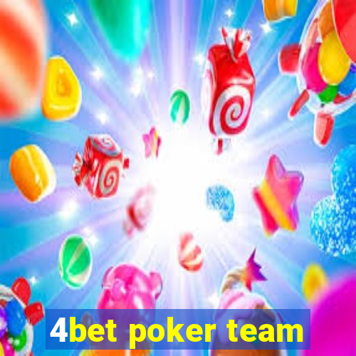 4bet poker team