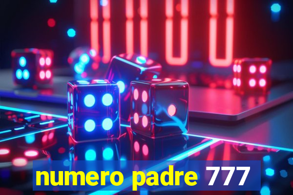 numero padre 777