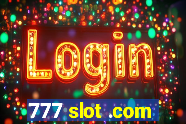 777 slot .com