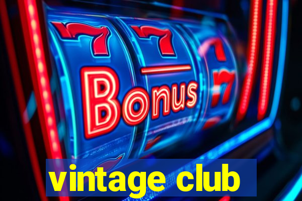 vintage club