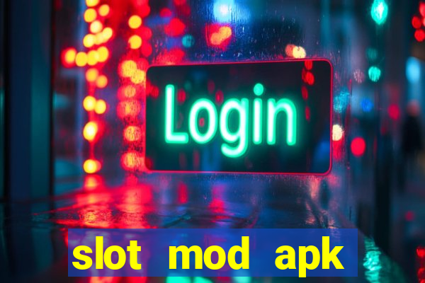 slot mod apk unlimited money