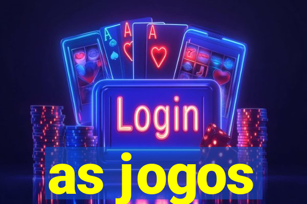 as jogos