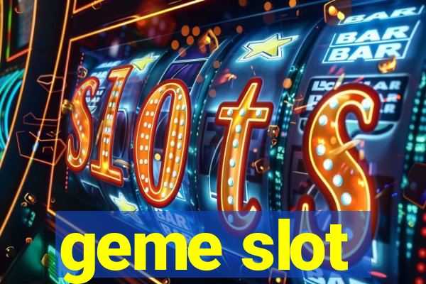 geme slot