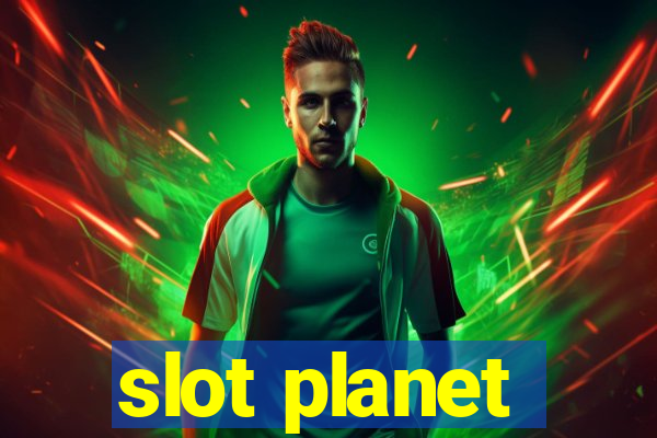 slot planet